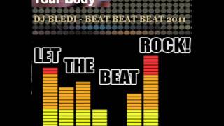 Download Lagu DJ Bledi - BEAT BEAT BEAT 2011 MP3