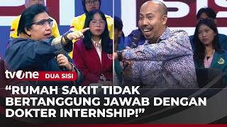 Download lagu Debat Panas Dengan Dr. Hermawan, Irma Chaniago: Beban Dokter Internship Terlalu Berat | Dua Sisi