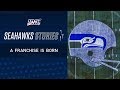 The storied history of the seattle seahawks