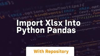 import xlsx into python pandas