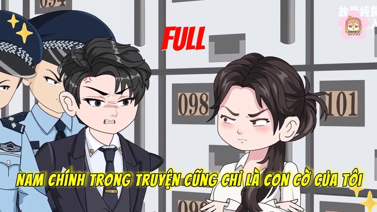 FULL Trọn Bộ | Nam Chính Trong Truyện Cũng Chỉ Là Con Cờ Của Tôi  | HYN Review