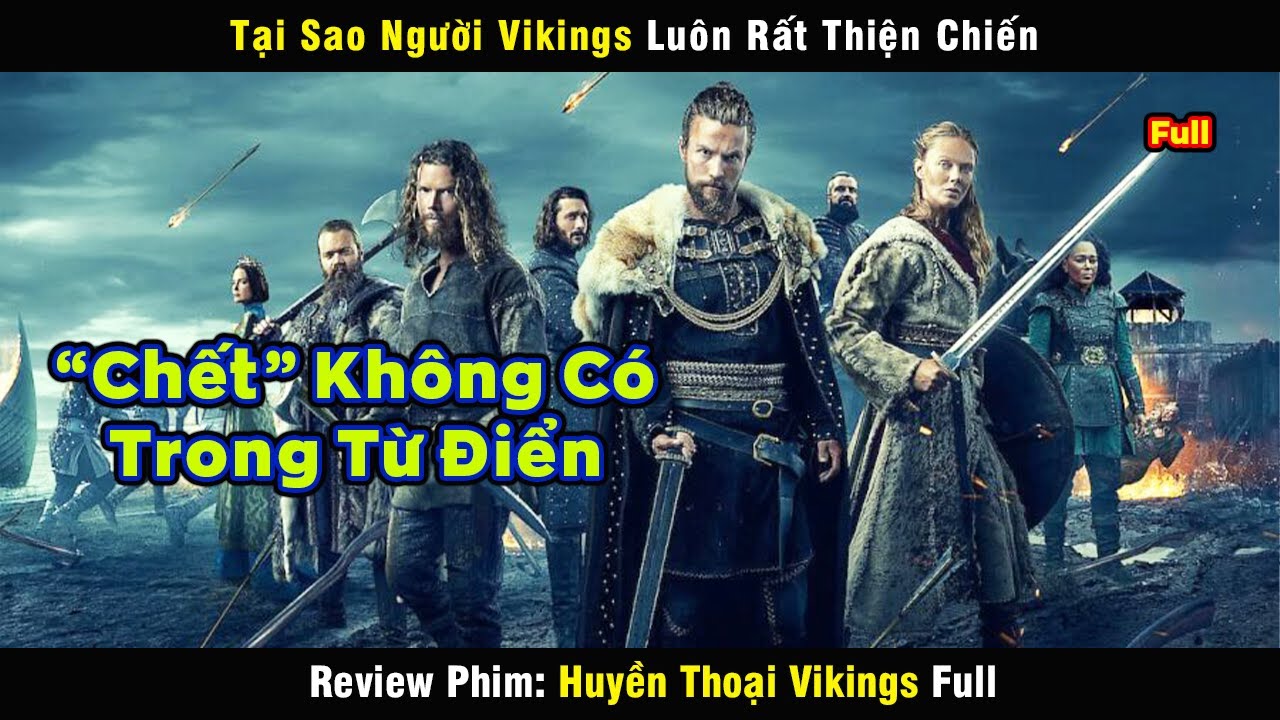 Tại sao người Vikings luôn rất thiện chiến - review phim | Huyền Thoại Vikings