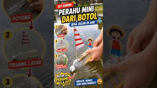 Perahu Mini dari Botol Bekas 🚤 Bisa Jalan di Air! DIY Mudah & Seru #diy #mainan #shortvideo #viral