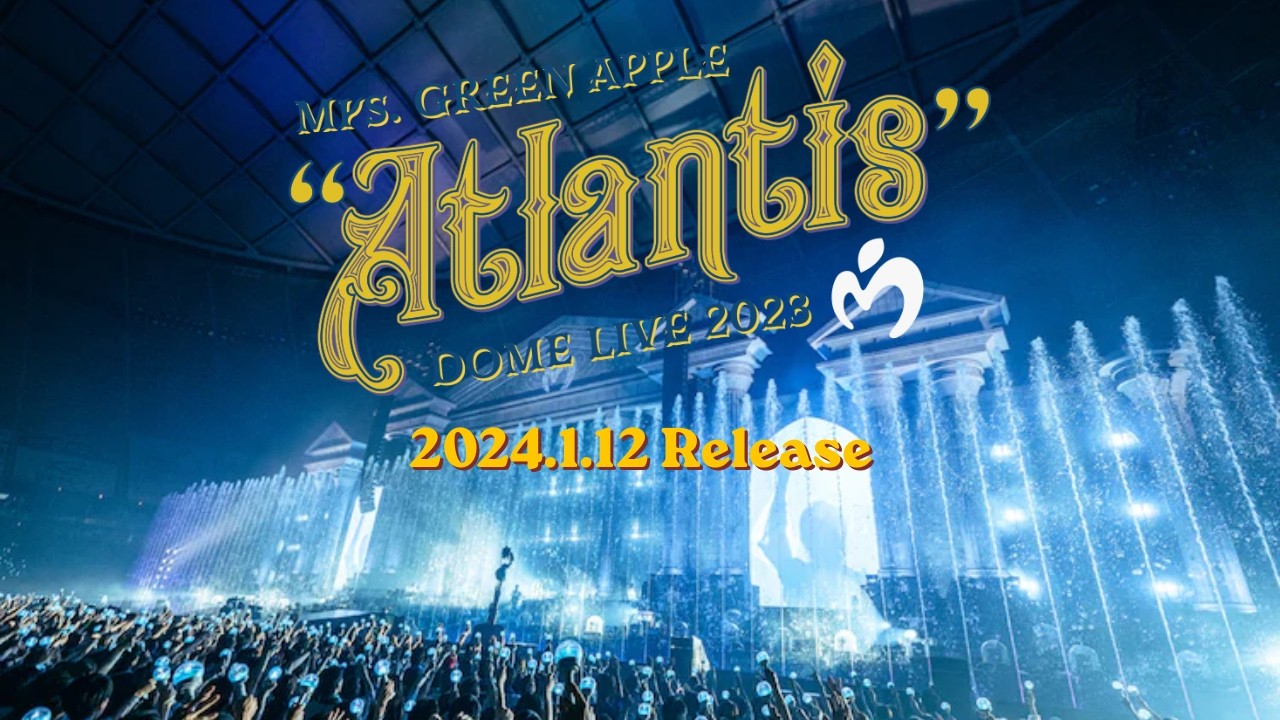 Mrs.GREEN APPLE/DOME LIVE 2023\