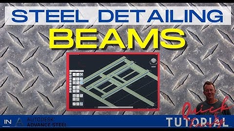 03 Create Beams - Advance Steel Mini Tutorial
