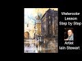 Iain Stewart Watercolor Demonstration How to Paint Tutorial Lesson Aquarelle 水彩 Aкварель Aquarell