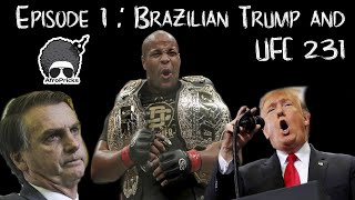 Episode 1 - Brazilian Trump and UFC 231 screenshot 1