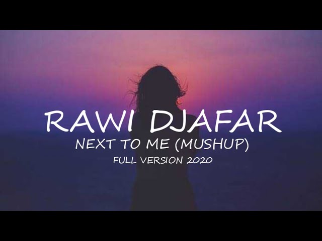 Rawi Djafar - Next To Me (Funky night) Mushup FULL ⁉️ class=