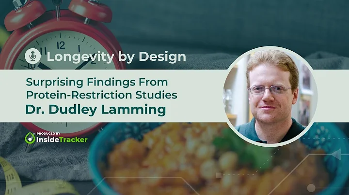 Dr. Dudley LammingSurprisin...  Findings From Protein-Restrict...  Studies