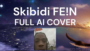 Skibidi FE!N - Travis Scott (FULL Official Music Video)