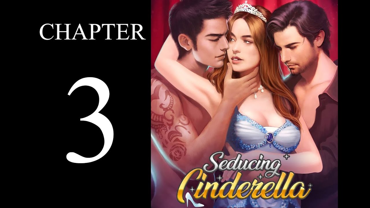 Chapters - Interactive Stories: Seducing Cinderella Chapter 3 Diamonds - Yo...