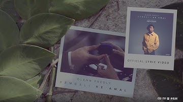 Glenn Fredly - Kembali Ke Awal (Official Lyric Video) | OST Twivortiare