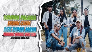 SANDRA PALAMA feat ERWIN CHAN - DEK DUNIA MAYA BANYAK URANG NAN TEA Lagu Minang Viral