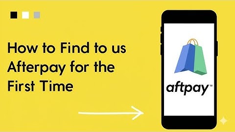 How to Use Afterpay for the First Time  Afterpay Tutorial