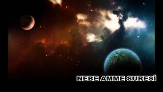 NEBE AMME SURESİ DİNLE - ABDULLAH ALTUN