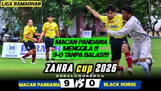 MACAN PANDAWA MENGGILA‼️9-0 TANPA BALAS BLACK HORSE BANTI HABIS HABISAN || ZAHRA CUP DESA LUNGBENDA