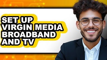 How to Set Up Virgin Media Broadband and TV 2025 (Only Way)