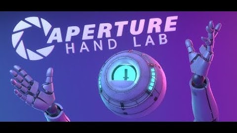 Valve Index Demos (VR) - Aperture Hand Lab & Moondust
