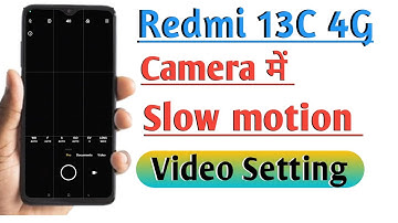 Redmi 13C 4G Me Camera Per Slow Motion Video Setting Kaise Kare | Slow Motion Video Use Kare |