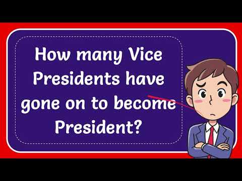 How many Vice Presidents have gone on to become President? - YouTube