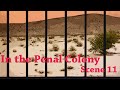 Miniature de la vidéo de la chanson In The Penal Colony: Scene 11