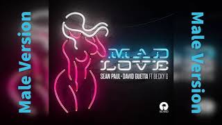 Sean Paul, David Guetta - Mad Love ft.Becky G (Male Version) Resimi