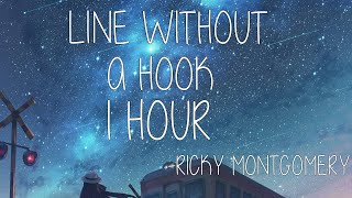 Line Without a Hook - Ricky Montgomery | 1 HOUR | LISTEN WITH HEADPHONES |