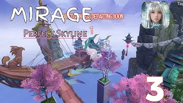 Mirage Perfect Skyline | Mirage Perfect Skyline Walkthrough Part 3 Android & iOS
