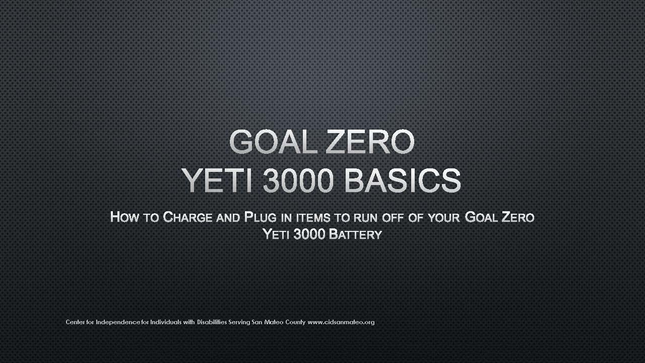 Yeti Tutorial for Goal Zero Yeti 3000