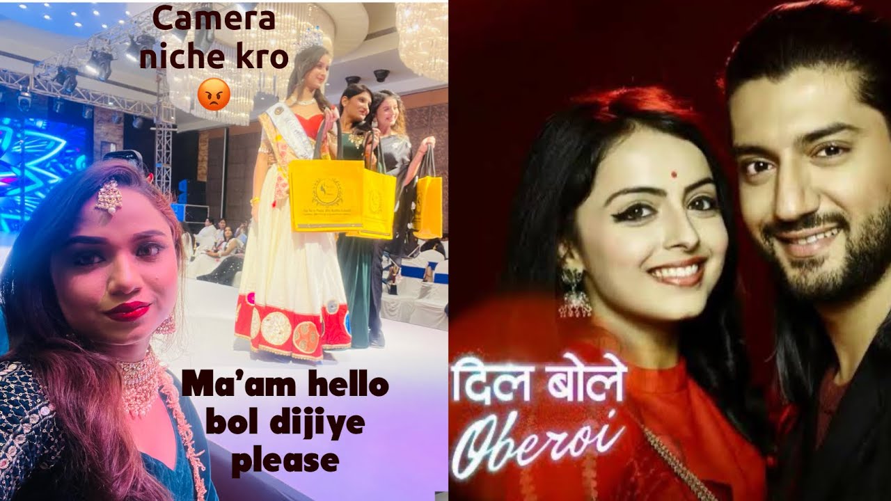 Miliye aaj dil bole Oberoi ki actress (Shrenu Parikh) se from star plus serial 😃kya hua waha😡😔