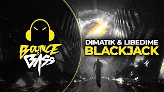 Dimatik & LibeDime - BLACKJACK [Premiere] Resimi
