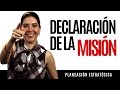 Planeación Estratégica | Declaración de la Misión | Estrategia