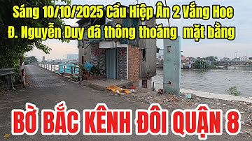 Bờ Bắc Kênh Đôi Quận 8-Cập nhật hình ảnh tiến độ tháo dỡ cầu Hiệp Ân 2 đường Nguyễn Duy