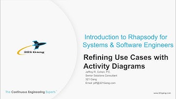 Refining Use Cases with Activity Diagrams (Module 6) - Introduction to Rhapsody for S & S Engineers