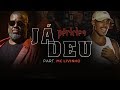 Péricles - Já Deu (Part. MC Livinho) | Videoclipe Oficial | CD Deserto da Ilusão