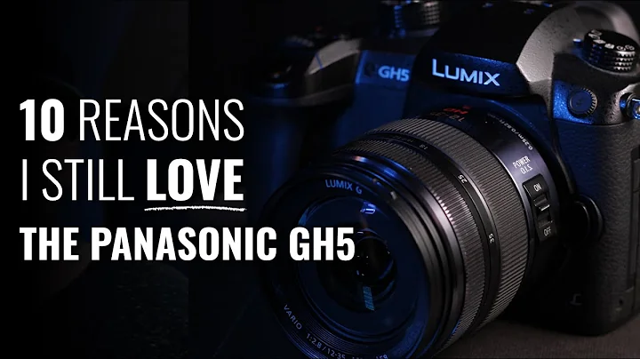 10 reasons I still love the Panasonic GH5