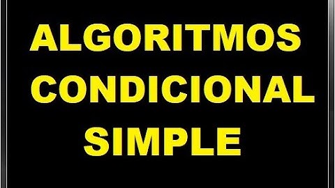 Algoritmo condicional Simple