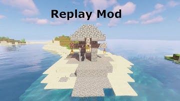 How I use the replay mod to make my timelapses - Minecraft