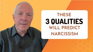 These 3 Qualities Will Predict Narcissism