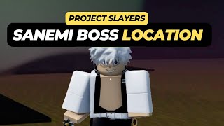 Where to Find the Sanemi Boss (Location) in Roblox Project Slayers