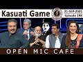 Open Mic Cafe with Aftab Iqbal | 21 September 2021 | Kasauti Game | Episode 198 | GWAI