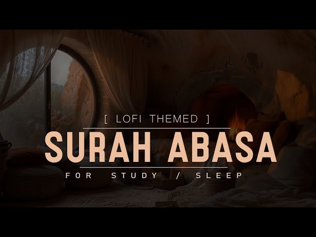 Quran for sleep | Surah Abasa {With Rain} Study Sessions | Quran for Sleeping | Lofi quran class=