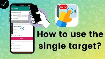 How to use the single target mode in Auto Clicker?