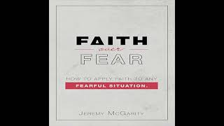 Faith Over Fear Audiobook by Jeremy McGarity