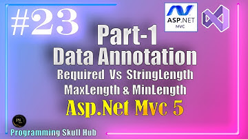 Data Annotations Validation Required & StringLength In MVC | Explained MinLength & MaxLength Part-1