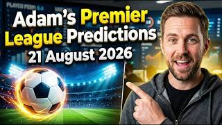 Premier League Predictions Today 21/08/2026 Soccer Predictions Today Football Predictions Today