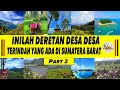 INILAH DERETAN DESA DESA TERINDAH YANG ADA DI SUMATERA BARAT PART 2