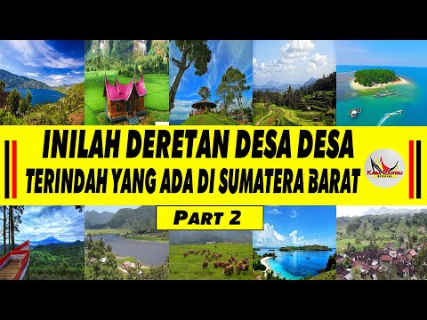 INILAH DERETAN DESA DESA TERINDAH YANG ADA DI SUMATERA BARAT PART 2