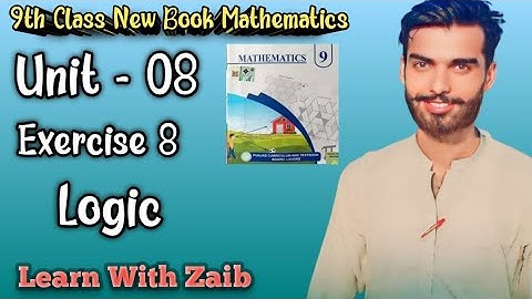 9th Class New Maths Exercise 8 Chapter 08 Logic PCTB 