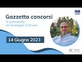Gazzetta Concorsi 14/6/23: nuove norme per Concorsi, nuovi bandi Entrate